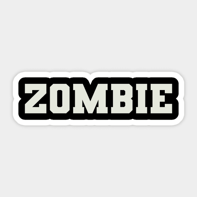 Zombie Word Sticker by Shirts with Words & Stuff